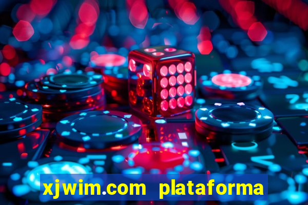 xjwim.com plataforma login entrar